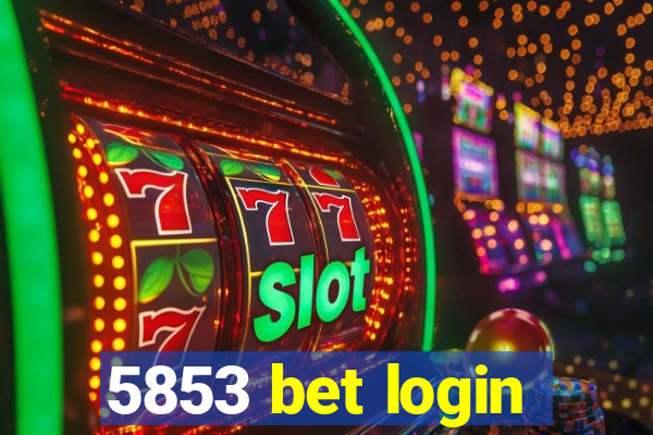 5853 bet login